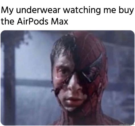 Back in 2016, apple released airpods, its first set of. Sony and Bose Watching the AirPods Max release meme ...