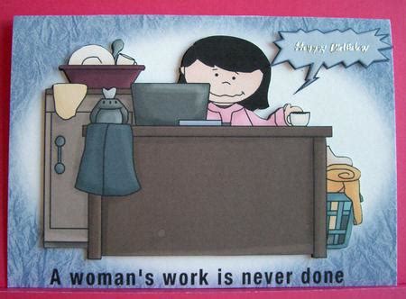 A Womans Work Is Never Done Cup Craftsuprint