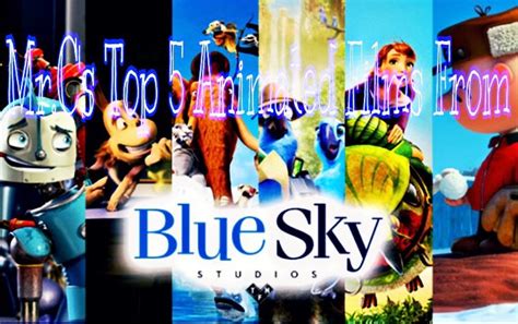 Mrcs Top 5 Animated Films From Blue Sky Studios Cartoon Amino