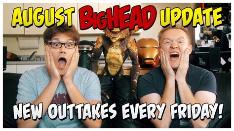 Bighead August Update New Outtakes Every Friday Lowcarbcomedy Youtube