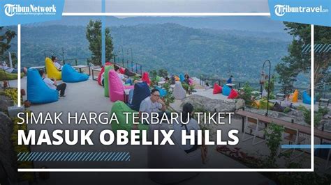 Kunjungi Obelix Hills Di Yogyakarta Simak Harga Tiket Masuk Terbaru