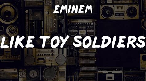 Eminem Like Toy Soldiers Lyrics Vintage Jams Rediscovered Youtube