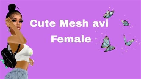Imvu Mesh Avi Tutorial Female Youtube