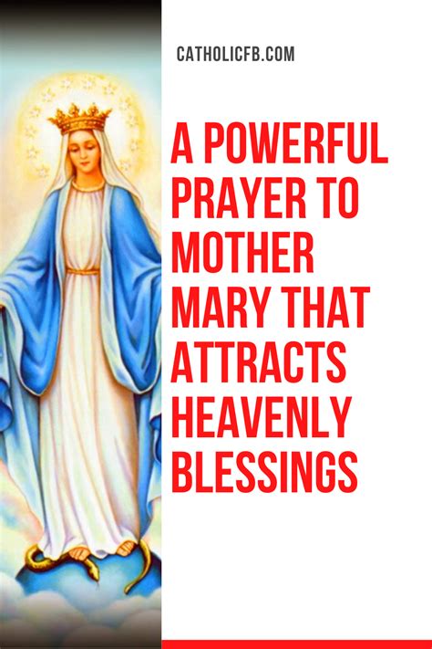 A Powerful Prayer To Mother Mary That Attracts Heavenly Blessings In