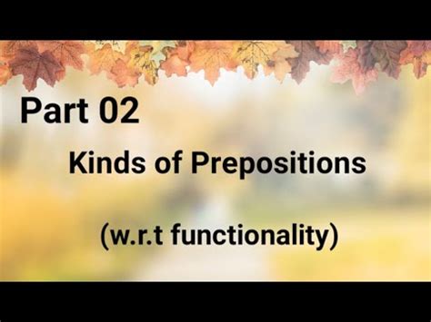 What Is A Preposition Types Of Preposition According To Function