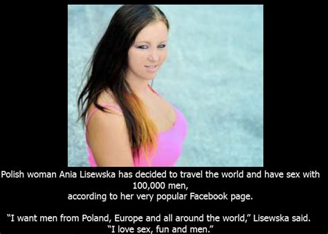 Polish Woman Ania Lisewska Plans To Have Sex With 100 000 Men Around The World Facts Store