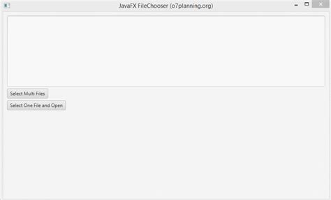 Hướng dẫn và ví dụ JavaFX FileChooser và DirectoryChooser openplanning net