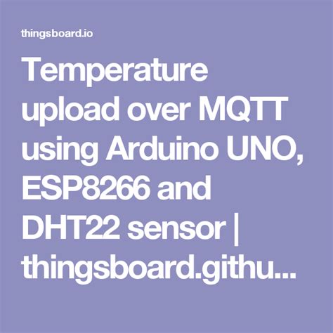 Temperature Upload Over Mqtt Using Arduino Uno Esp8266 And Dht22