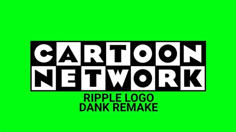 Cartoon Network Ripple Logo Dank Remake Sussyredytp Youtube