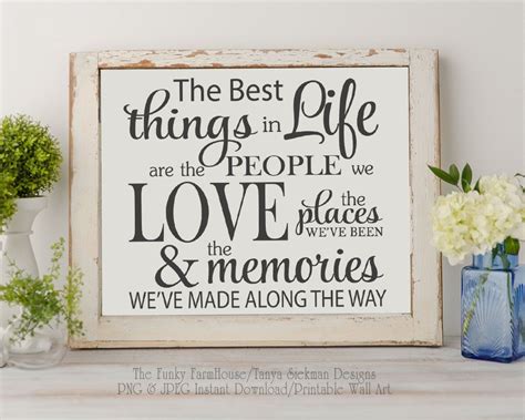 The Best Things In Life Are The People We Love Instant Download