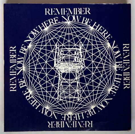 Remember: Be Here Now | Be here now book, Ram dass, Here and now