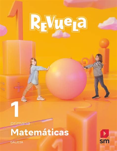 MatemÁticas 1º Educacion Primaria Proyecto Revuela Galicia Ed 2022 Con
