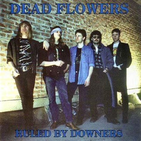 Ruled By Downers Album By Joar Aksnes Dead Flowers Spotify