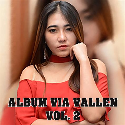 Album Via Vallen Vol 2 Album De Via Vallen Spotify