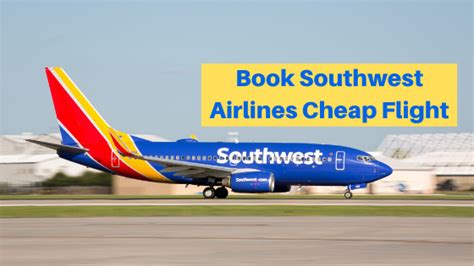Book Southwest Airlines Cheap Flightsbaggage And Refund Policy By