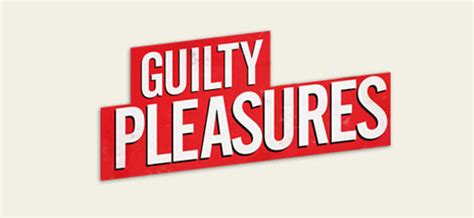 Guilty Pleasures Episode Guide Tv Schedule Watch Online