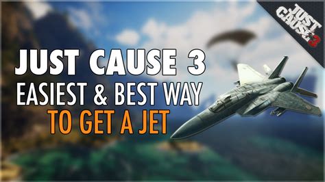 Just Cause 3 Easiest And Best Way To Get A Jet Just Cause 3 Jet
