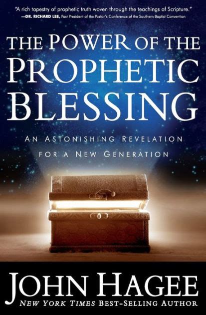 The Power Of The Prophetic Blessing An Astonishing Revelation For A