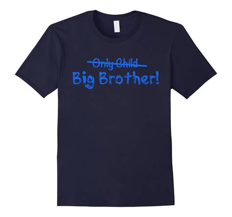 Big Brother Only Child Crossed Out Cute And Funny T Shirt Anz Anztshirt