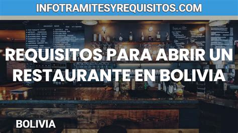 Conoce Los Requisitos Para Abrir Un Restaurante En Bolivia