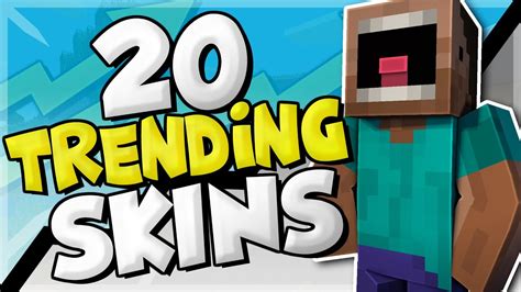 20 Trending Minecraft Skins Youtube