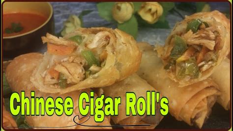 Chinese Cigar Roll Chinese Starter Recipe Veg Spring Roll Chinese