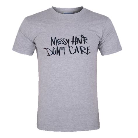 messy hair don t care t shirt