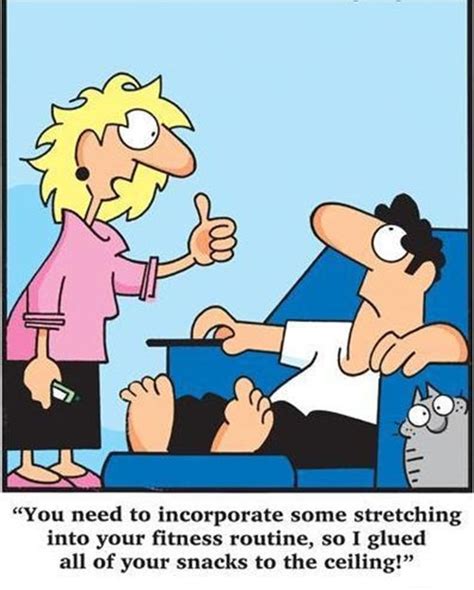Fitness Humor 157 You Need To Incorporate Some Stretching Into Your