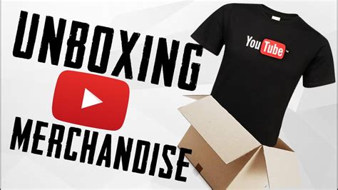 Youtube Merchandise Unboxing Shirts Sweaters Mugs And More D