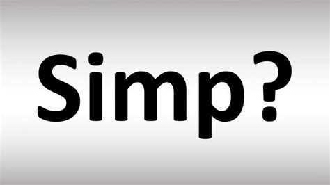 Simp Meaning Youtube