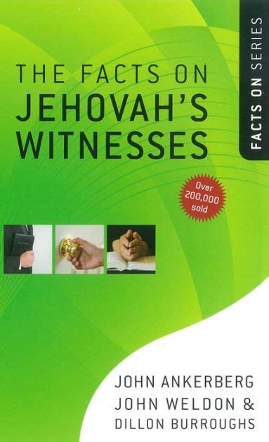 The Facts On Jehovahs Witnesses By John Ankerberg John Weldon Dillon