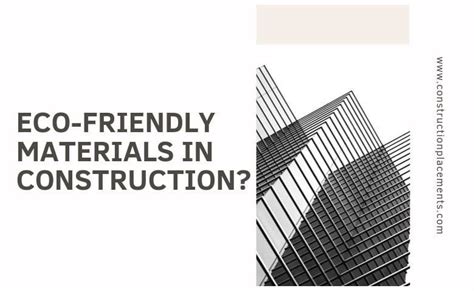 Eco Friendly Materials Use In Construction Projects