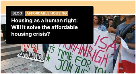 Housing As A Human Right Will It Solve The Affordable Housing Crisis