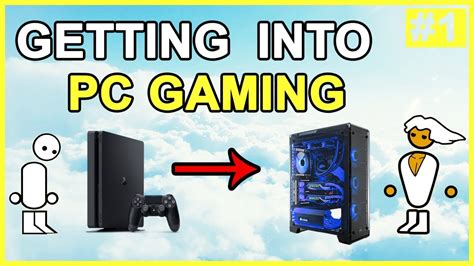 Getting Into Pc Gaming Positives And Negatives Part 1 Youtube