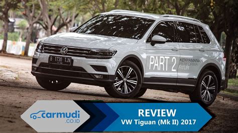 2017 volkwagen tiguan malaysia key features explained this is 2017 vw tiguan malaysia key features. REVIEW Volkswagen Tiguan 2017 Indonesia: Turbo! Adjustable ...