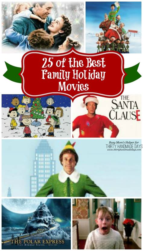 This fun list of family friendly christmas movies is listed as a countdown, with number 1 being the most popular of all. 25 of the Best Family Holiday Movies