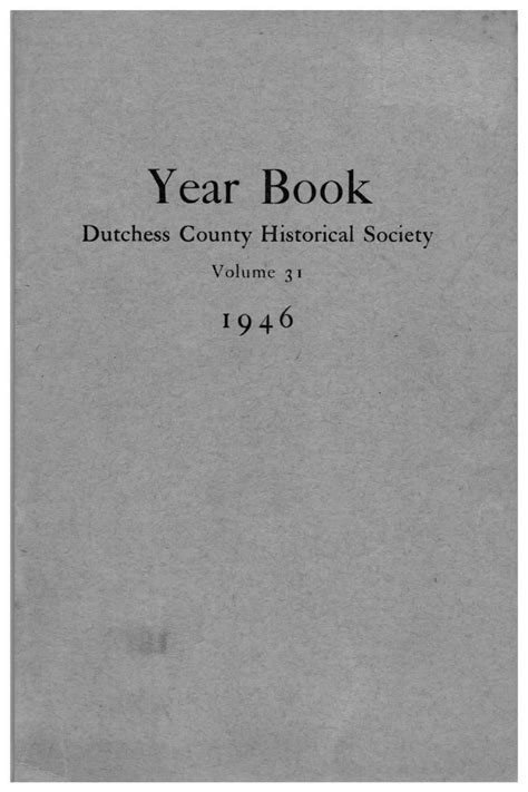 Dutchess County Historical Society Yearbook Vol 031 1946 By D C H S