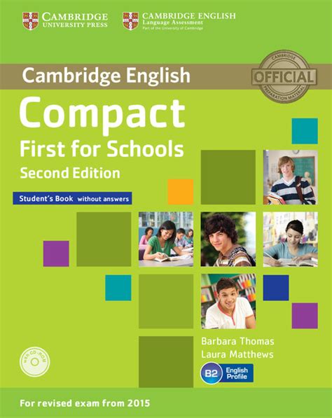 The chief executive of cambridge assessment english is francesca woodward. Compact First for Schools 2nd edition | Cambridge ...
