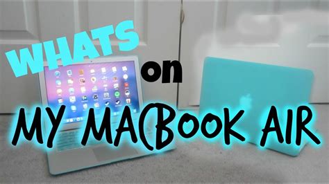 Whats On My Macbook Air Youtube