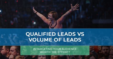 Qualified Leads Vs Volume Of Leads Lead Qualification With Sinapi