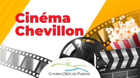 Chevillon Le Cinéma Fait Sa Rentrée Charny Orée De Puisaye