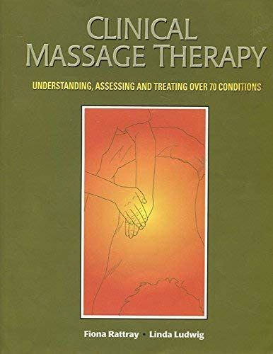 Clinical Massage Therapy Understanding Assessing A 0969817711 By