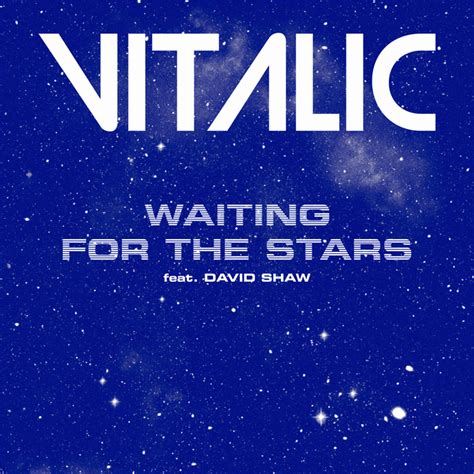 Waiting For The Stars Feat David Shaw Single By Vitalic On Mp3 Wav