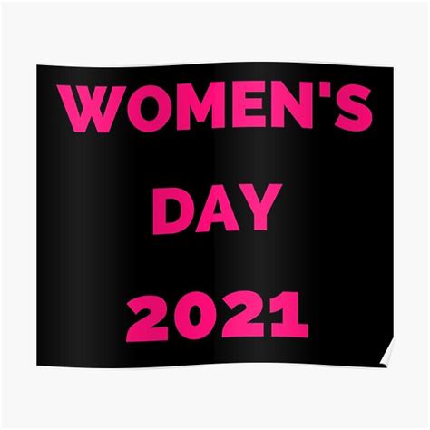 Womens Day 2021 International Womens Day 2 Poster By Designber Redbubble