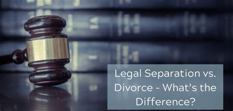 Legal Separation Vs Divorce Whats The Difference Dawn Michigan