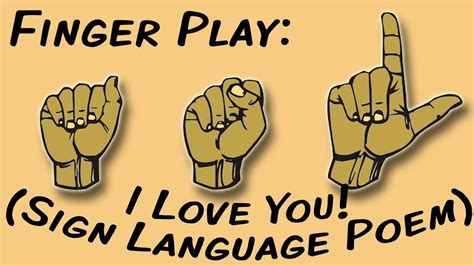I Love You American Sign Languageasl Poem Youtube