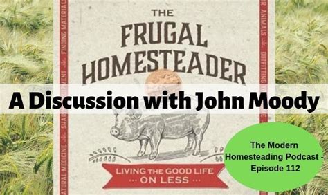 Redemption Permaculture John Moody Modern Homesteading Frugal