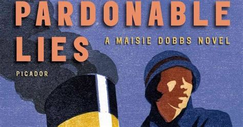 Pardonable Lies Maisie Dobbs 3 By Jacqueline Winspear A Book Review