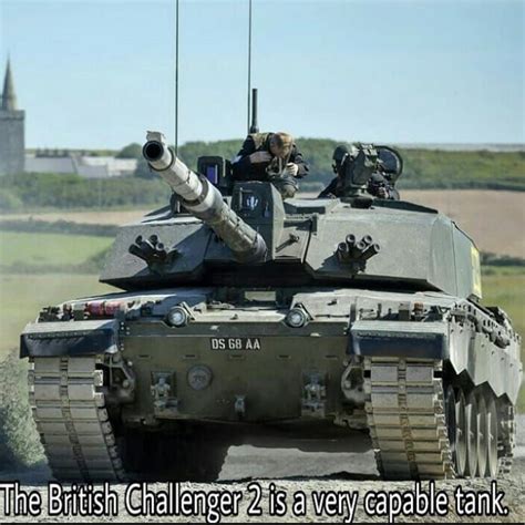 The Challenger 2 Has The Latest Chobham Armor And Is One Of The Most