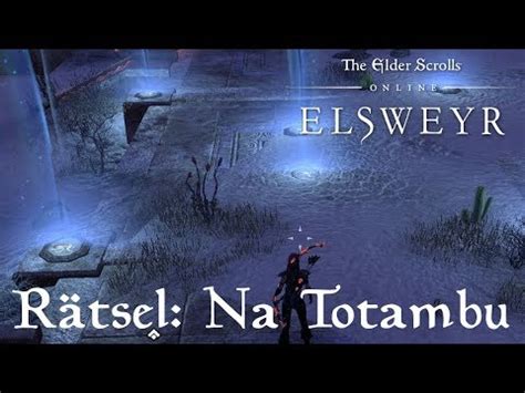 The Elder Scrolls Online Rätsel Na Totambu Alik r Wüste YouTube